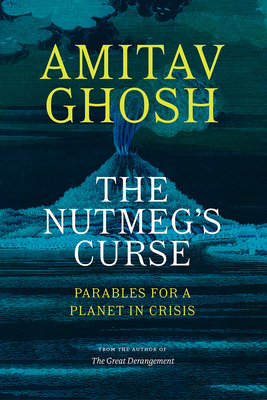 Libro The Nutmeg's Curse: Parables For A Planet In Crisis...