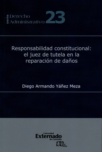 Responsabilidad Constitucional: El Juez De Tutela En La Repa