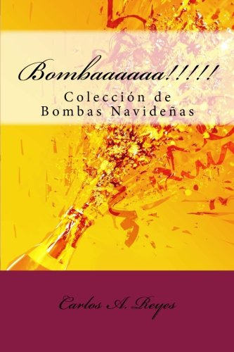 Bombaaaaaa!!!!!: Coleccion De Bombas Navideñas