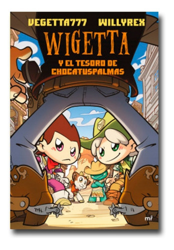 Wigetta Y El Tesoro De Chocatuspalmas Vegetta777 Libro Físic