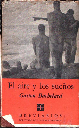 Libro Fisico El Aire Y Los Sueños Por Gaston Bachelard