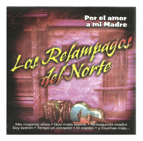 Los Relámpagos Del Norte Por El Amor A Mi Madre | Cd Nuevo