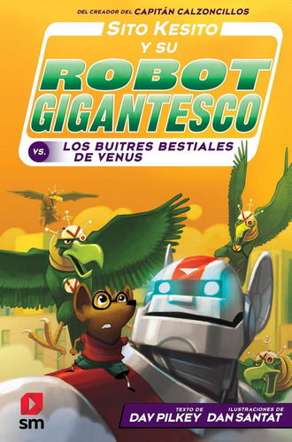 Libro: Sito Kesito Y Su Robot Gigantesco Contra Los Buitres 