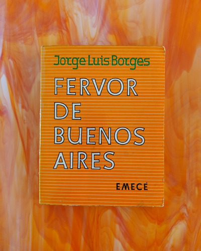 Jorge Luis Borges. Fervor De Buenos Aires 