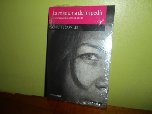 Libro, La Maquina De Impedir - Colette Capriles