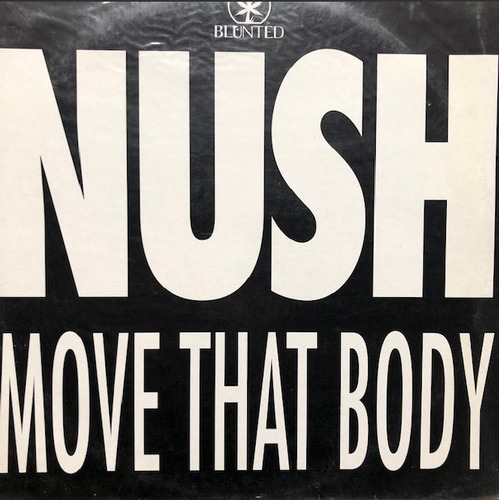 Nush - Move That Body House Vinilo