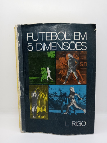 Fútbol En Cinco Dimensiones - L. Rilo - En Portugués 