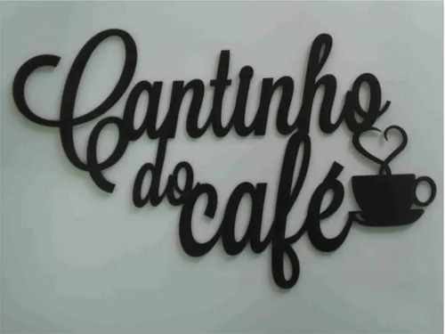 Painel Decorativo Cantinho Do Café Mdf 3mm Preto Corte Laser