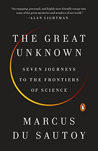 The Great Unknown: Seven Journeys To The Frontiers Of Science, De Du Sautoy, Marcus. Editorial Penguin Books, Tapa Blanda En Inglés