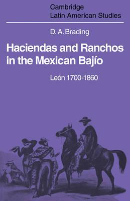 Libro Haciendas And Ranchos In The Mexican Bajio : Leon 1...