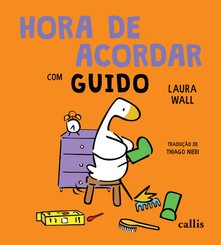 Hora de acordar com Guido, de Laura Wall. Editora Callis, capa mole em português