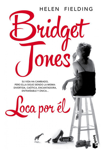 Bridget Jones. Loca Por Ãâ©l, De Fielding, Helen. Editorial Booket, Tapa Blanda En Español