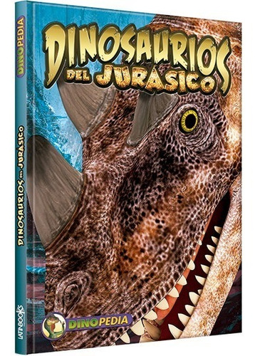 Dinosaurios Del Jurásico - Dinopedia - Latinbooks