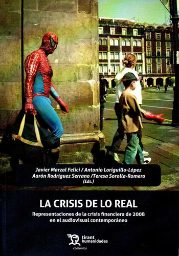 La Crisis De Lo Real (libro Original)