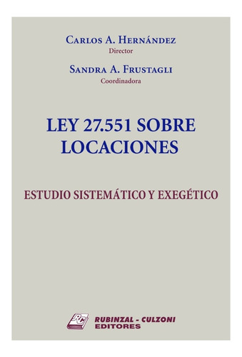 Ley 27.551 Sobre Locaciones - Hernández, Carlos. Alquileres