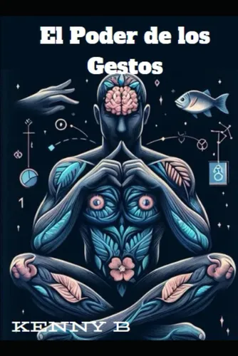 Libro: El Poder De Los Gestos: Lenguaje Corporal (spanish