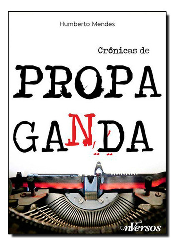 Crônicas De Propaganda, De Humberto Mendes. Editora Nversos, Capa Dura Em Português