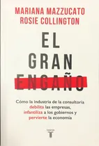 Comprar Gran Engaño, El - Como La Industria De La Consultoria Debili