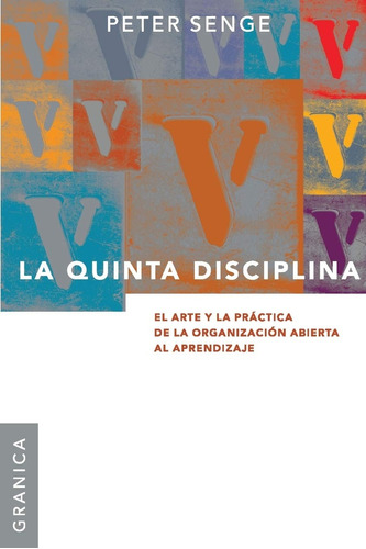 Quinta Disciplina, La ( Nueva Edicion) - Peter M. Senge