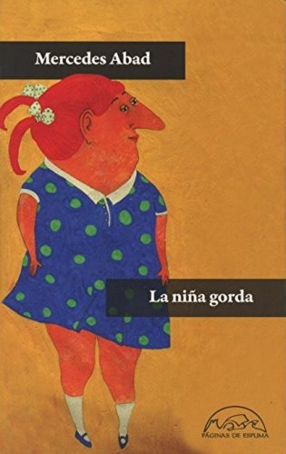 La Niña Gorda. Mercedes Abad