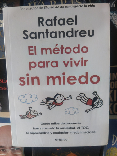 Libro El Método Para Vivir Sin Miedo Por Rafael Santandreu