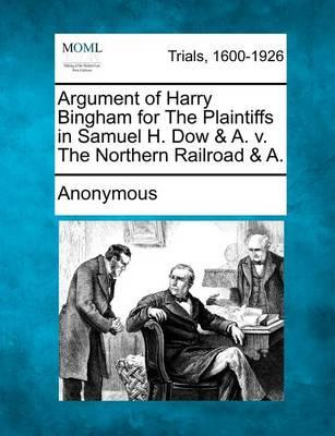 Libro Argument Of Harry Bingham For The Plaintiffs In Sam...