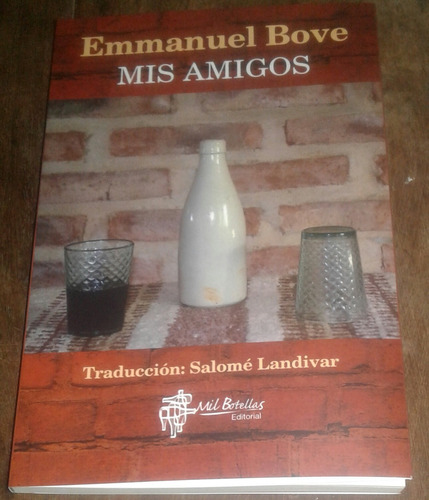 Mis Amigos -  Emmanuel Bove - Mil Botellas