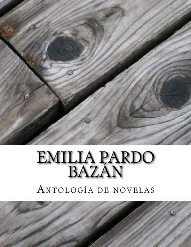 Emilia Pardo Bazán, Antología De Novelas