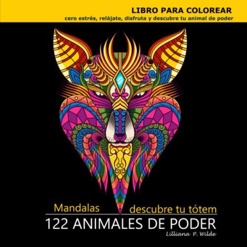 122 Mandalas - Animales De Poder: Libro Para Colorear Para A