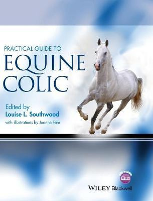Practical Guide To Equine Colic - Joanne Fehr