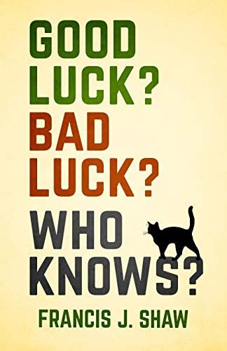 Libro:  Good Luck? Bad Luck? Who Knows?