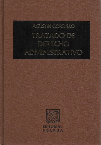 Tratado De Derecho Administrativo 4 Vols.  - Gordillo  [hgo]