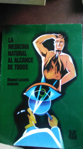 La Medicina Natural Al Alcance De Todos Libro Físico 