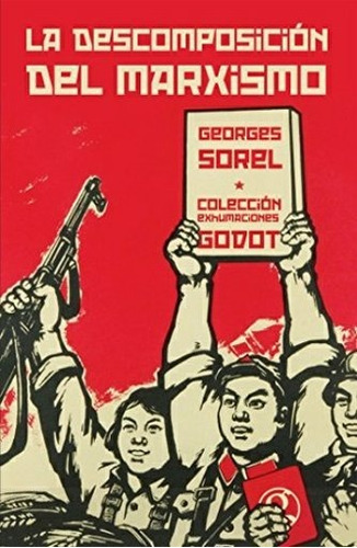 Descomposicion Del Marxismo, La - Georges Sorel