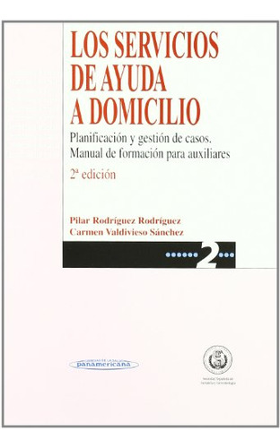 Libro Los Servicios De Ayuda A Domicilio (2ª Ed.) De Vv.aa.