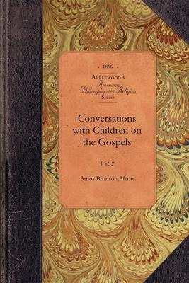 Libro Convers With Children On The Gospels V2 - Amos Bron...