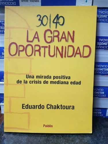 La Gran Oportunidad  - Eduardo Chaktoura - Autoayuda - 2011