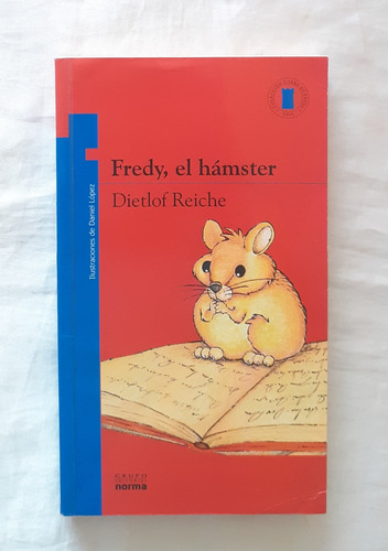 Fredy El Hamster Dietlof Reiche Libro Original Oferta 