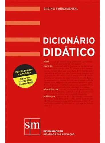 Dicionario Didatico - Ensino Fundamental - Col. Dicionario Nacional, De Equipe Ial Sm. Editora Edicoes Sm, Capa Mole Em Português, 2009