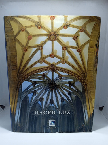 Hacer Luz - Augusto Jurado - Arquitectura - Arte - Religión 