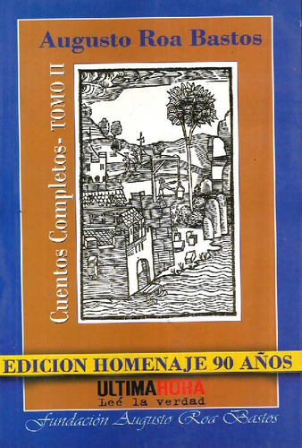 Libro Cuentos Completos Tomo Ii De Augusto Roa Bastos