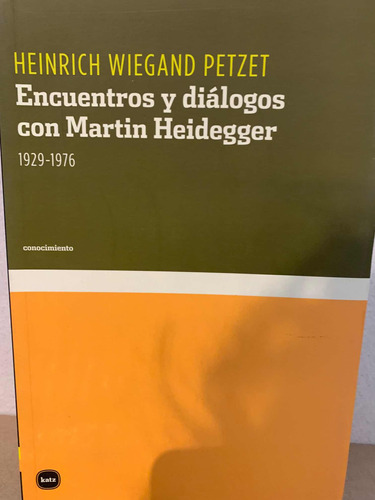 Encuentros Y Dialogos Con Martin Heidegger. Heinrich Wieland