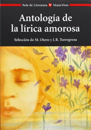 Antologia De La Lirica Amorosa - Aula De Literatura - Vv Aa 