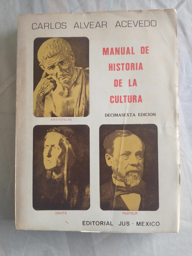 Manual De Historia De La Cultura - Carlos Alvear Acevedo