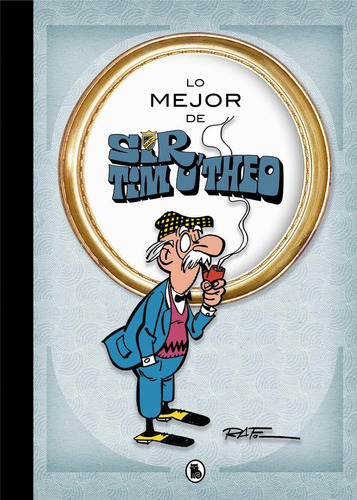 Libro: Lo Mejor De Sir Tim O'theo (lo Mejor De...). Raf,. Br