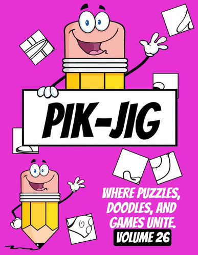 Libro: Pik-jig Puzzles: Drawing Hidden Wonders With Every St