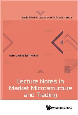 Libro Lecture Notes In Market Microstructure And Trading ...