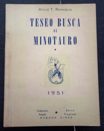 Teseo Busca Al Minotauro- Atilio Ramaglia- Teatro Fx