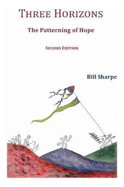 Libro Three Horizons 2020 : The Patterning Of Hope
