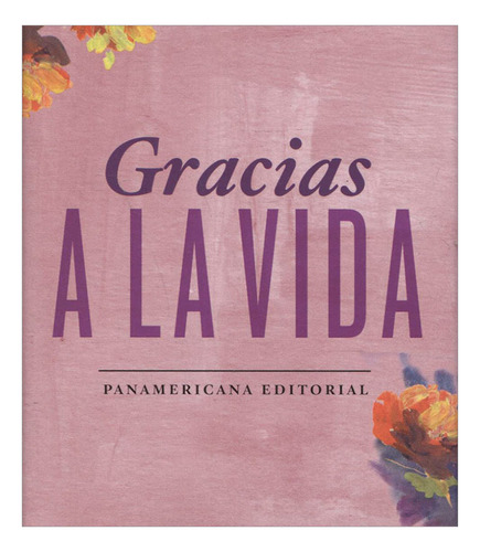 Libro Gracias A La Vida